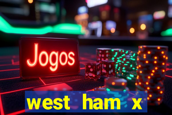 west ham x wolverhampton palpites